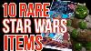 10 Super Rare Star Wars Items