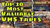 Top 20 Most Valuable Vintage Video Tapes